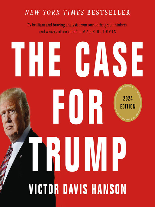 Title details for The Case for Trump by Victor Davis Hanson - Wait list